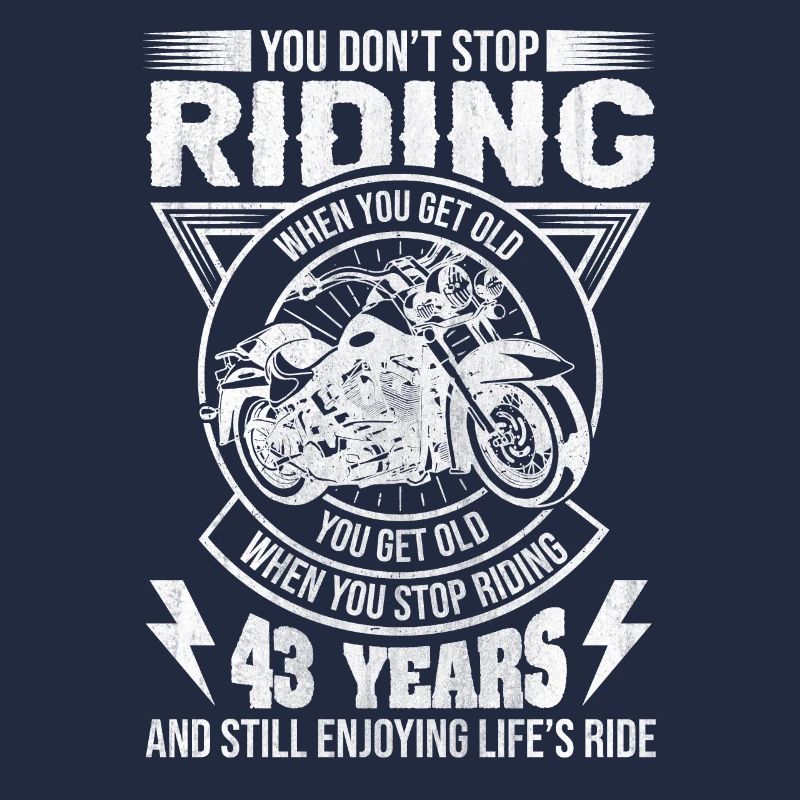 Don't Stop Riding Motorcycle 43th Birthday