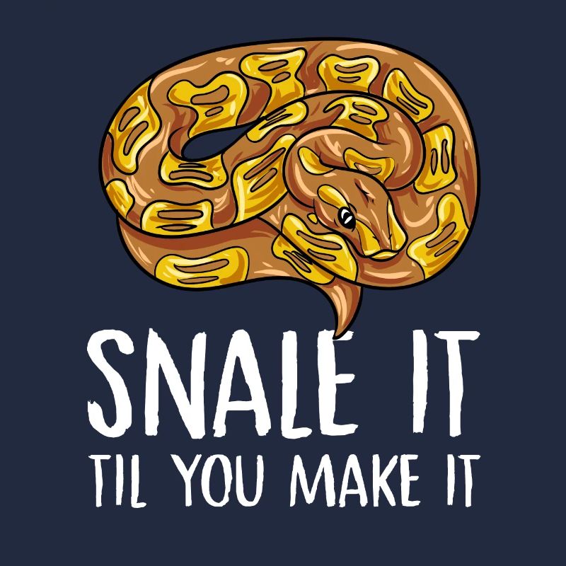 snale it til you make it Design for a snake jokes