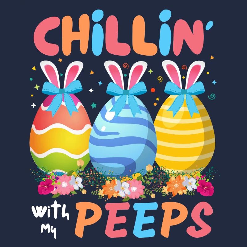 Chillin With My Peeps, Funny Easter Bunny