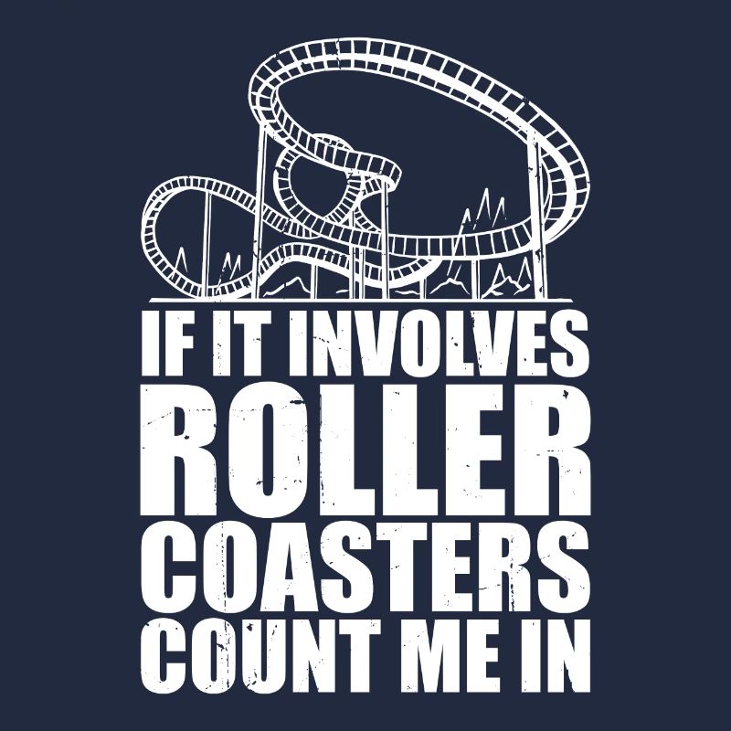 Theme Park Vacation If It Involves Roller Coasters