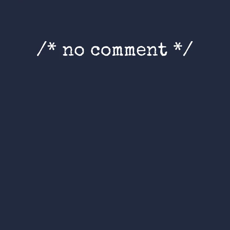 No Comment Developer Software Developer Coder