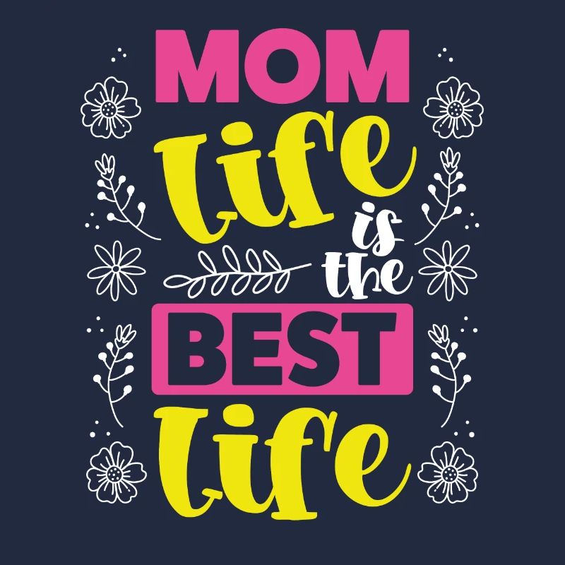 Das Leben Der Mutter Ist Das Beste Leben