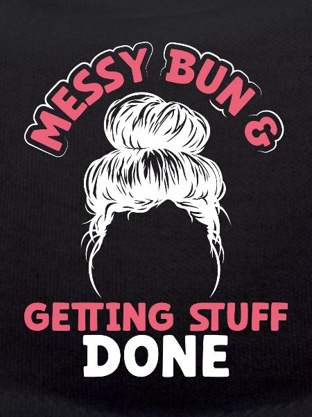 Messy bun and things
