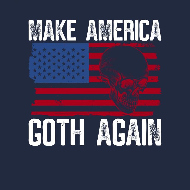 Make America Gothic Again - Gothic