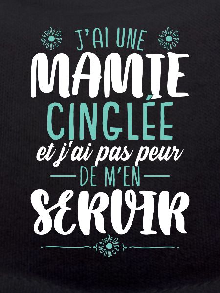 J'ai Une Mamie Cinglée