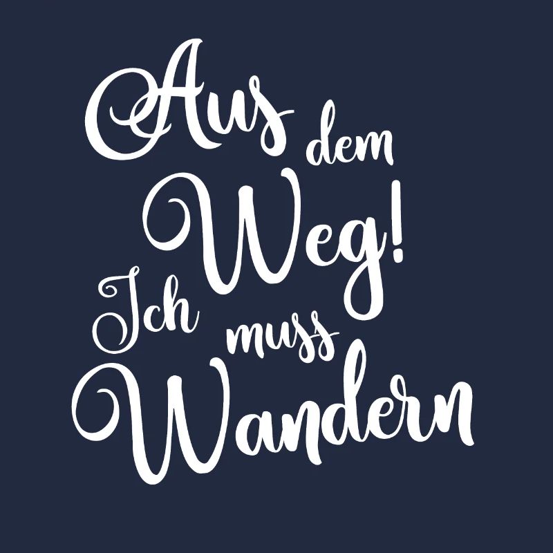 Ich muss wandern