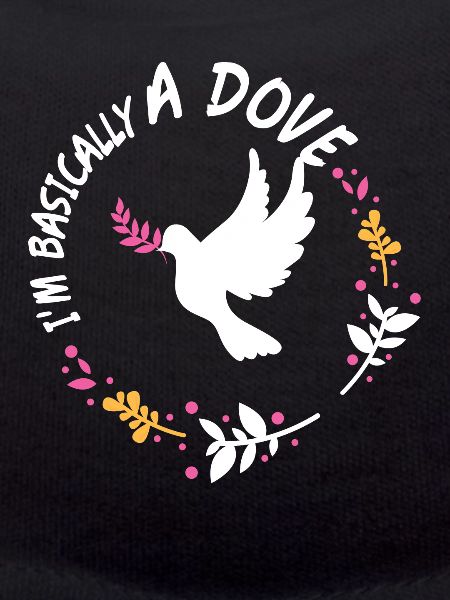Im Basically A Dove
