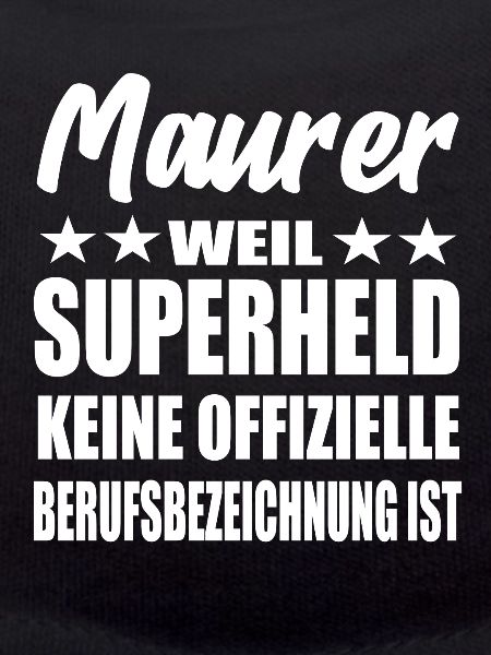 Maurer Superheld Spruch