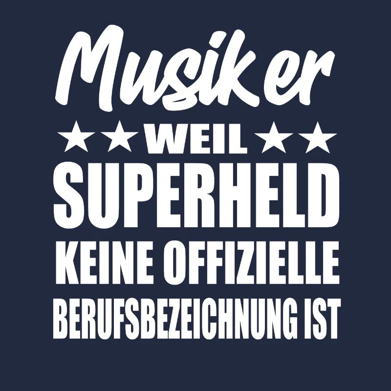 Musiker Superheld Spruch