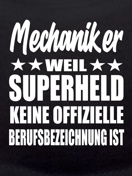 Mechaniker Superheld Spruch