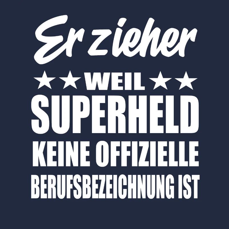 Erzieher Superheld Spruch