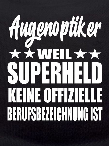 Augenoptiker Superheld Spruch