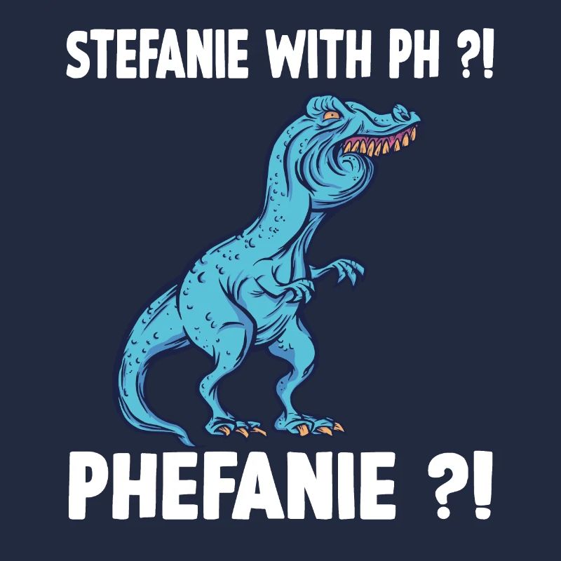 Stefanie Shirt Funny Trex Meme Overbite