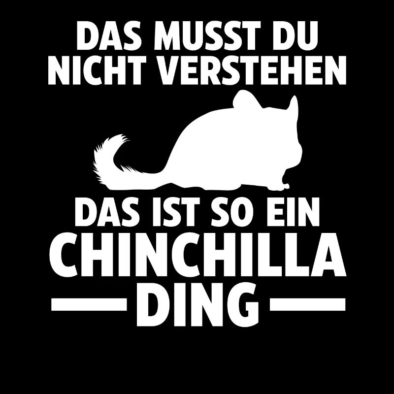 Das ist so ein Chinchilla Ding