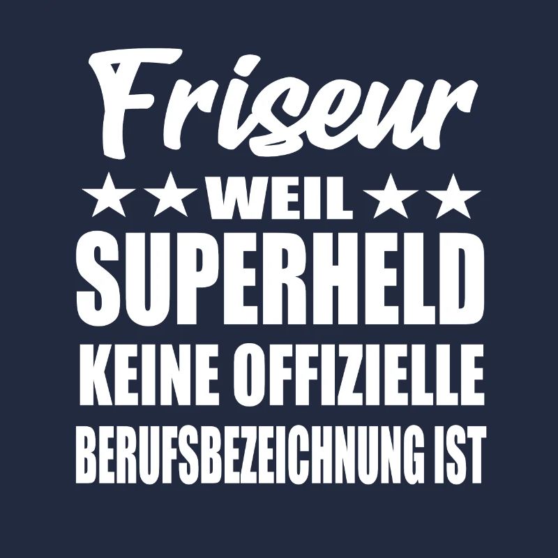 Friseur Superheld Spruch