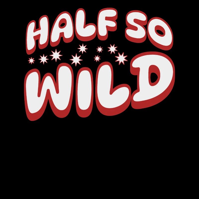 Half so wild - halb so wild
