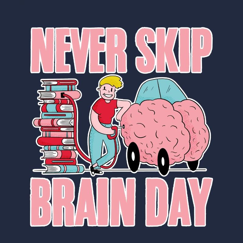 Never Skip Brain Day 4