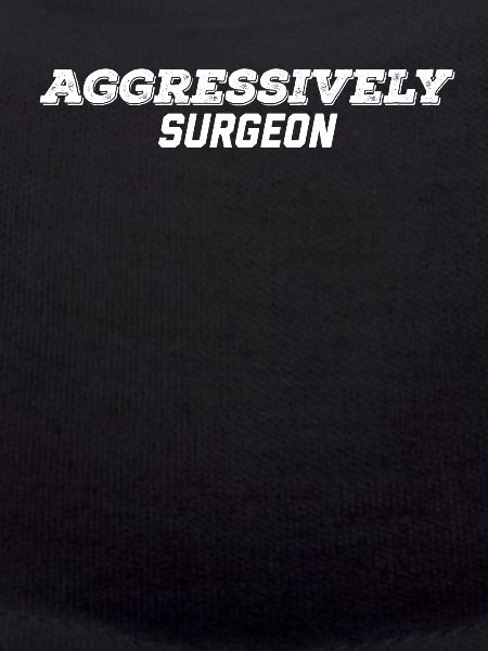 aggressively surgeon