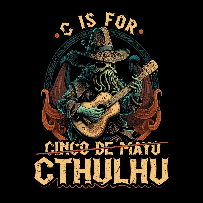 C est pour Cthulhu Cinco de Mayo, drôle cosmique