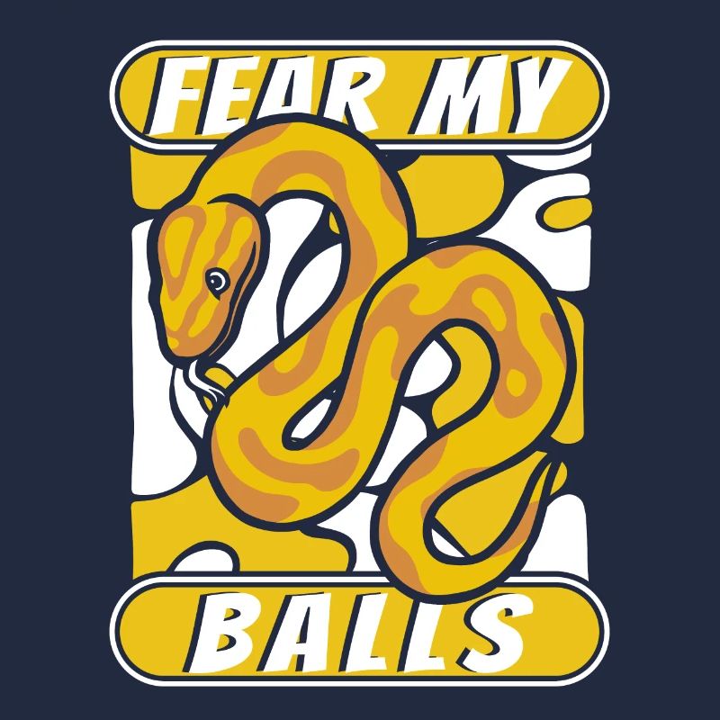 Fear My Balls Python Snake Banana Ball Python