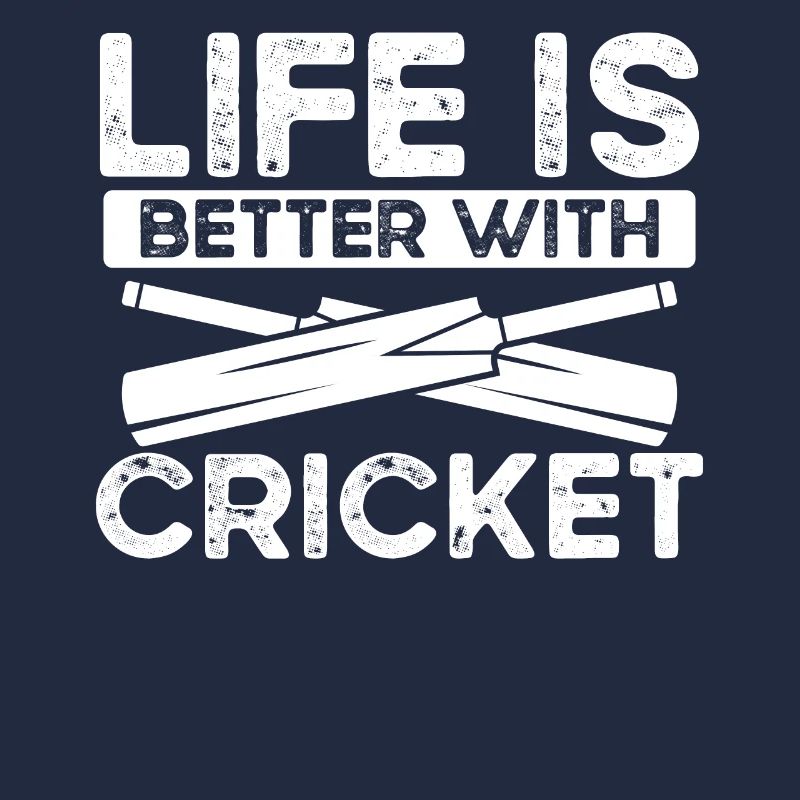 Life is better with cricket