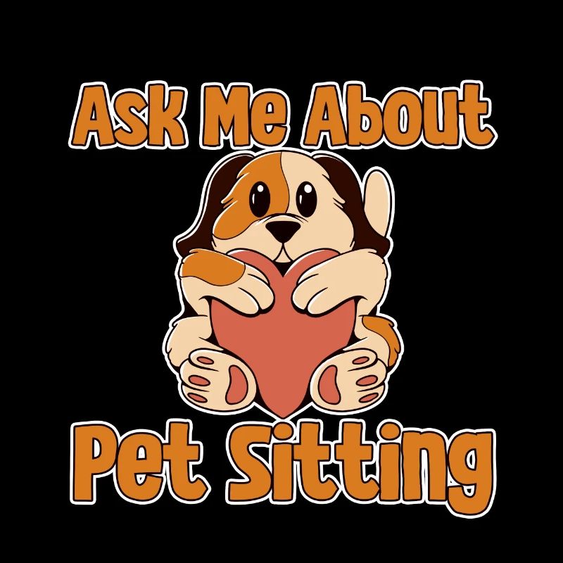Ask Me About Pet Sitting 2
