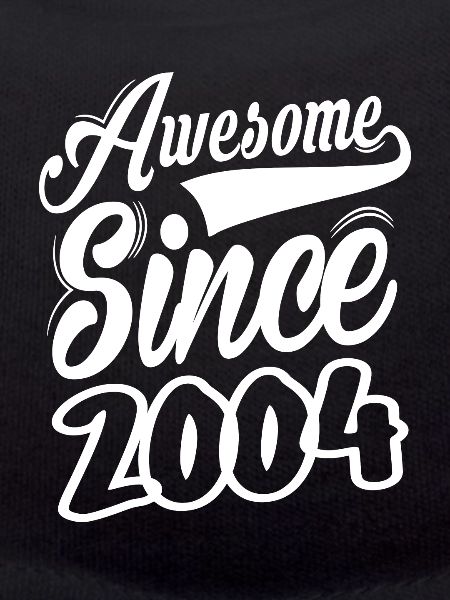Awesome Since 2004