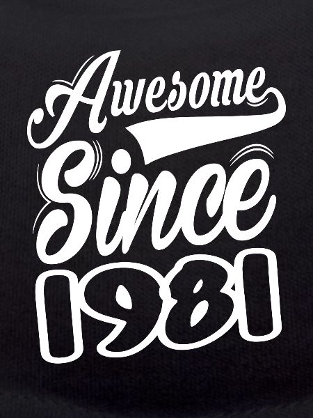 Awesome Since 1981