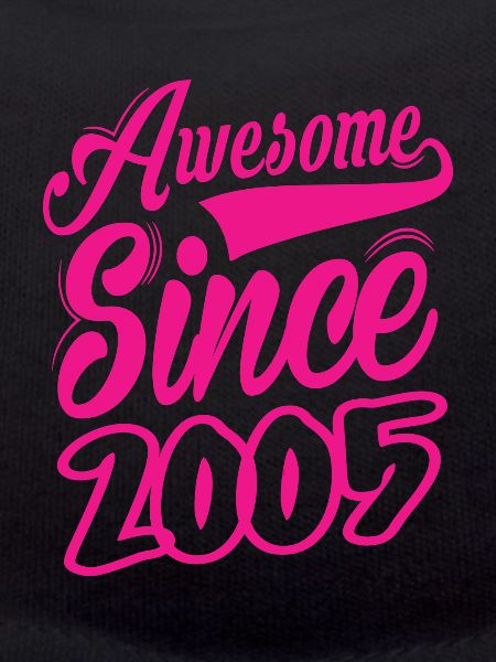 Awesome Since 2005