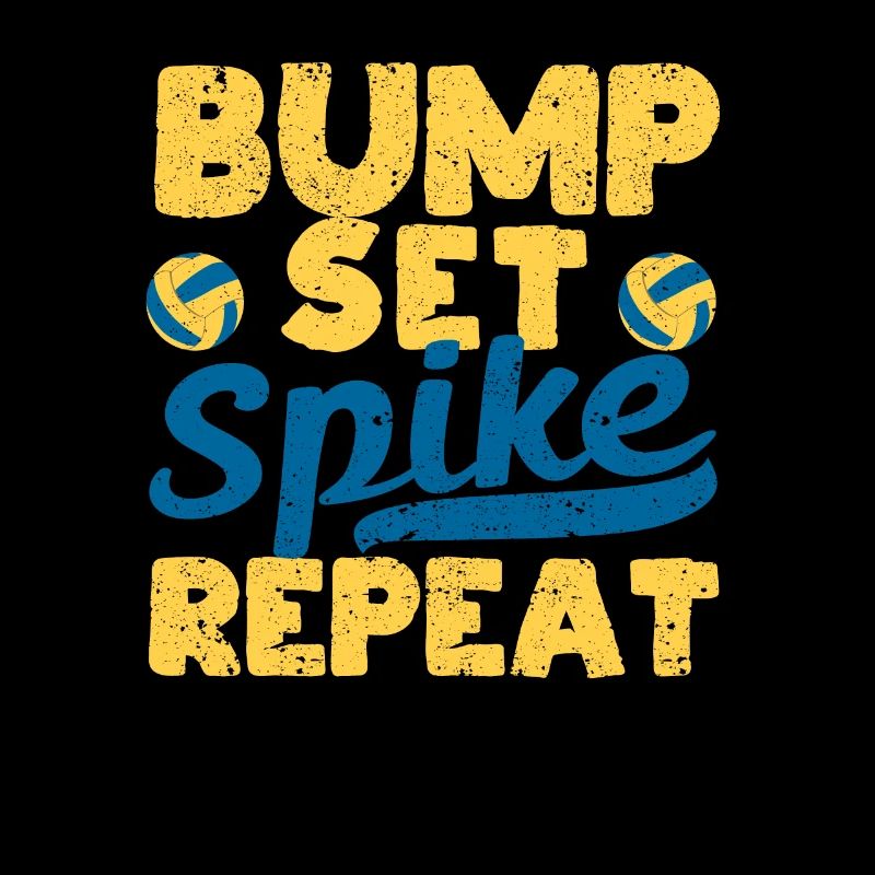 Bump Set Spike Répéter Funny Volleyball Lover