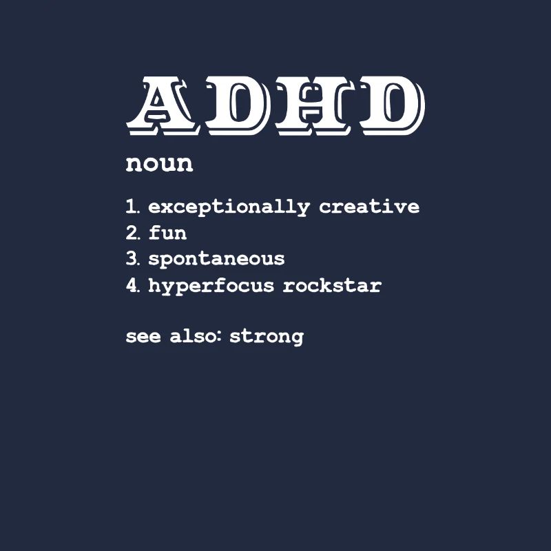 ADHD ADHD Attention Deficit Gift