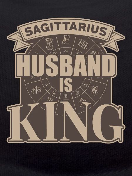Sagittarius husband is king