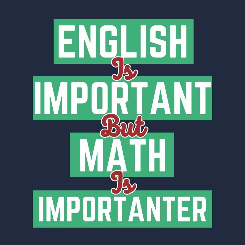 L’anglais est important, mais les mathématiques sont plus importantes