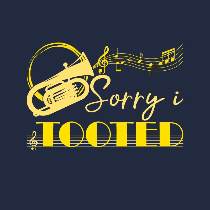 Sorry I Tooted Baritone Player Gift Idea
