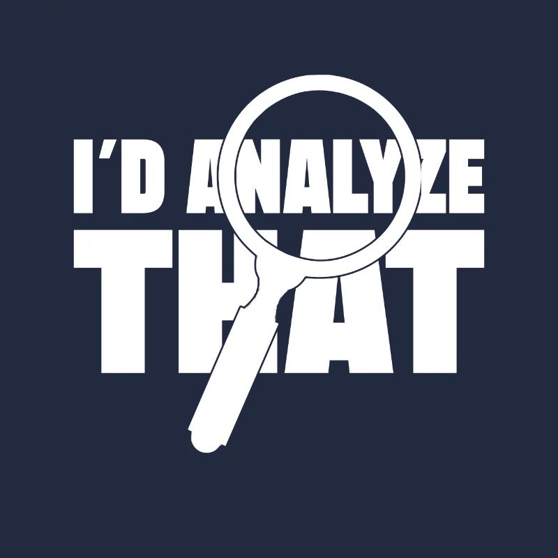 I d Analyze That Analyst Crime Lab Gift