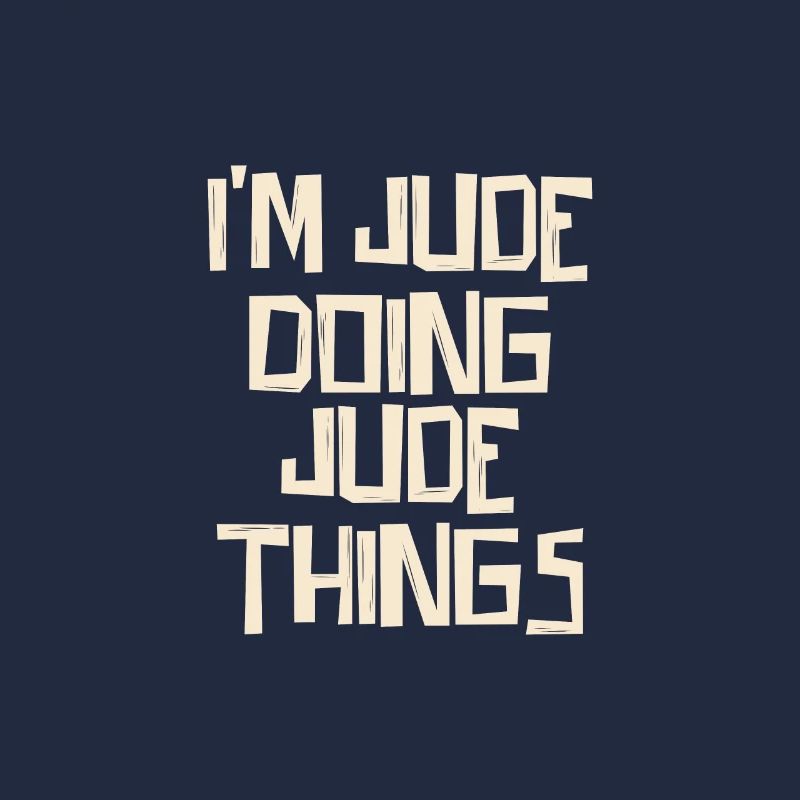 I'm Jude doing Jude things