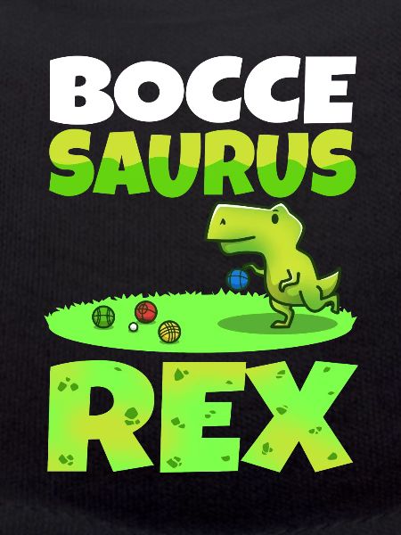 Boccesaurus Rex