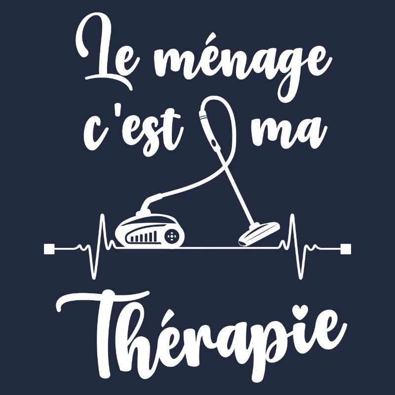 Le ménage c'est ma thérapie