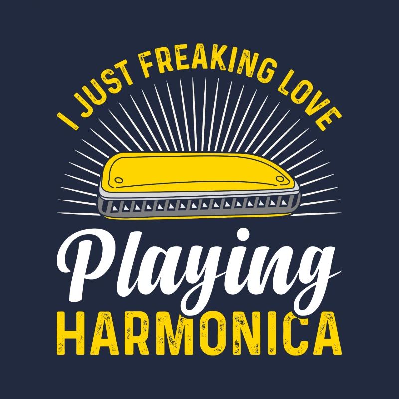 I Just Freaking Love Playing Harmonica Harmonicist