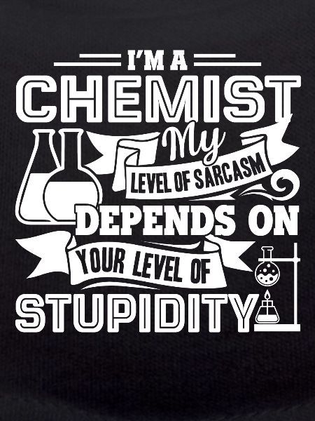 Chemist I'm A Chemist