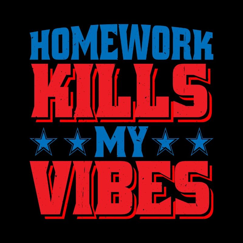 Homework Kills My Vibes