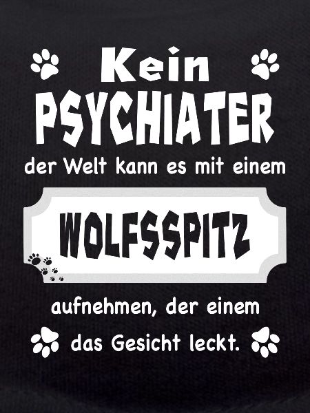 Kein Psychiater - Lustiger Spruch - Wolfsspitz