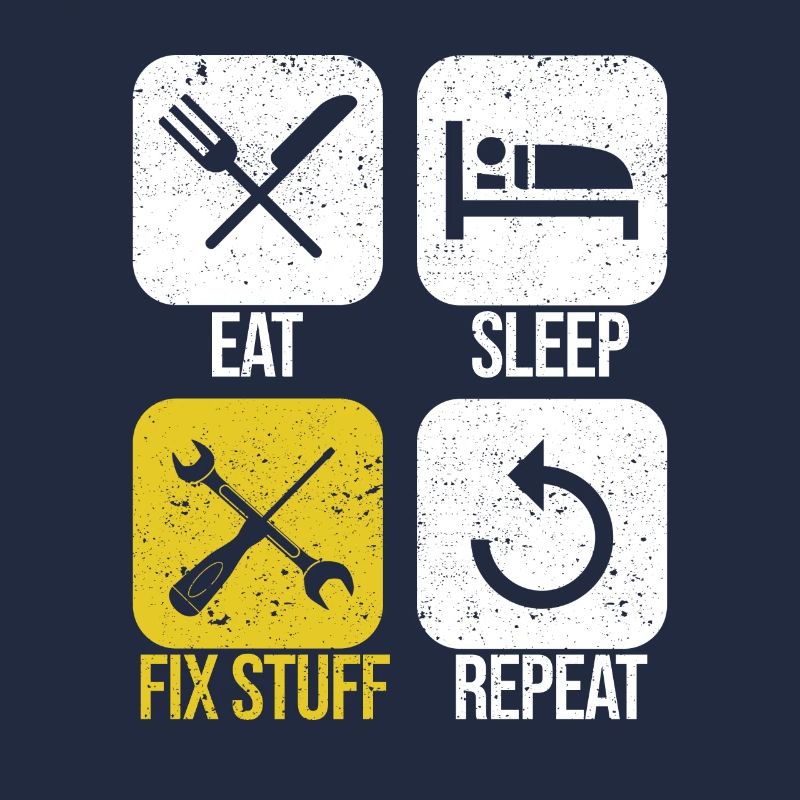 Eat Sleep Fix Stuff Repeat Funny Handyman