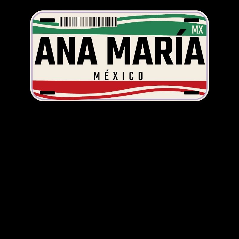Ana Maria Personalized Mexican Vehicle plates w