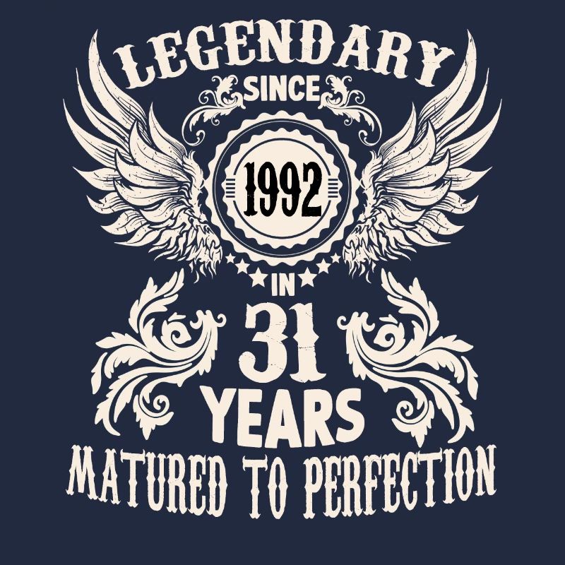 Legendary since 1992 birthday 31 year old legend