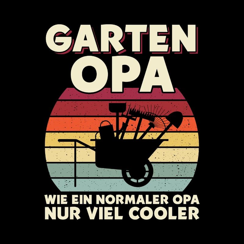Garten Opa Wie Ein Normaler Opa Nur Viel Cooler