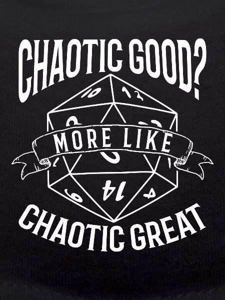 chaotic good rather great