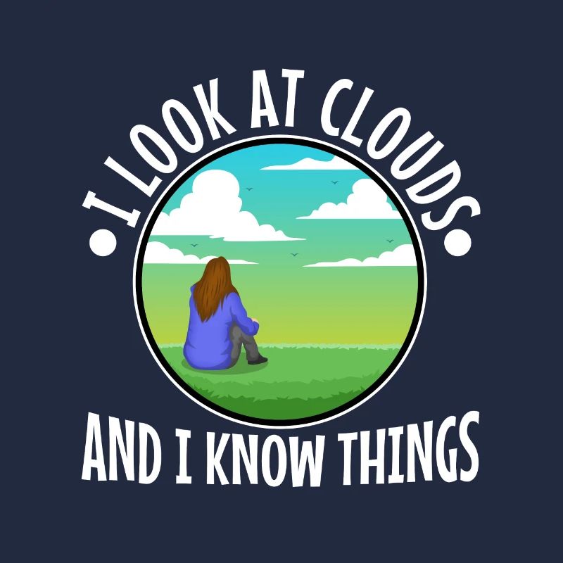 I Look At Clouds And I Know Things