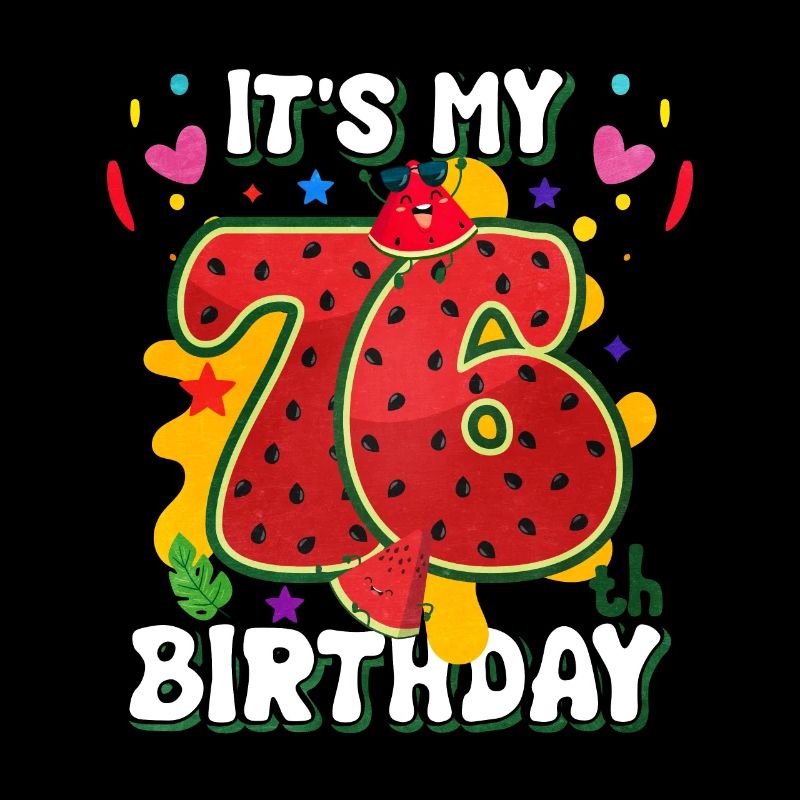 76e anniversaire Pastèque