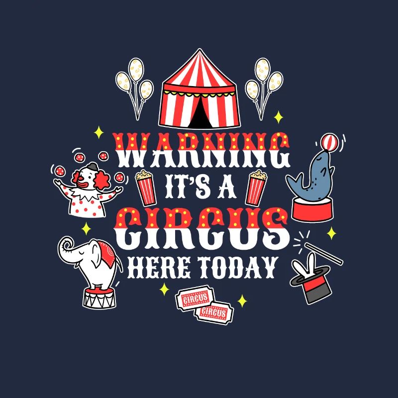 Warning its a circus here today